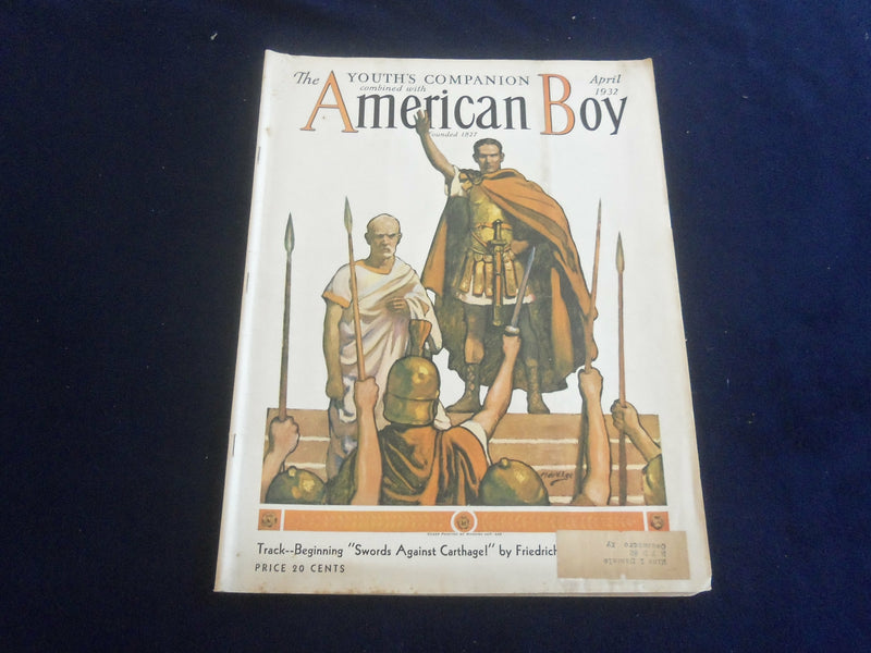 1932 APRIL AMERICAN BOY MAGAZINE - SWORDS AGAINST CARTHAGE! - ST 7067
