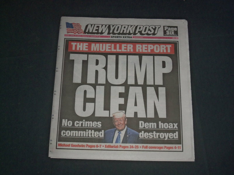 2019 APRIL 19 NEW YORK POST NEWSPAPER - THE MUELLER REPORT - TRUMP CLEAN