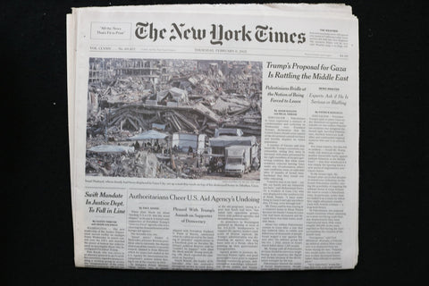 2025 FEBRUARY 6 NEW YORK TIMES - TRUMP'S PROPOSAL FOR GAZA RATTLING MIDDLE EAST