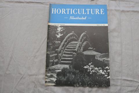 1946 MAY 15 HORTICULTURE ILLUSTRATED MAGAZINE - NICE SCENERY COVER - ST 1013Y