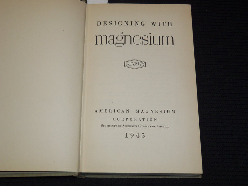1954 DESIGNING WITH MAGNESIUM BOOK - MAZLO - AMERICAN MAGNESIUM - KD 9508