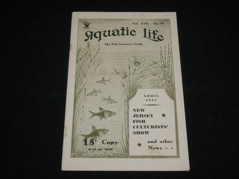 1934 APRIL AQUATIC LIFE MAGAZINE - NEW JERSEY FISH CULTURISTS' SHOW - J 6558