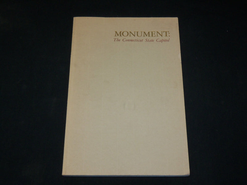 1979 MONUMENT: THE CONNECTICUT STATE CAPITOL BOOK BY CURRY & PIERCE - KD 6027