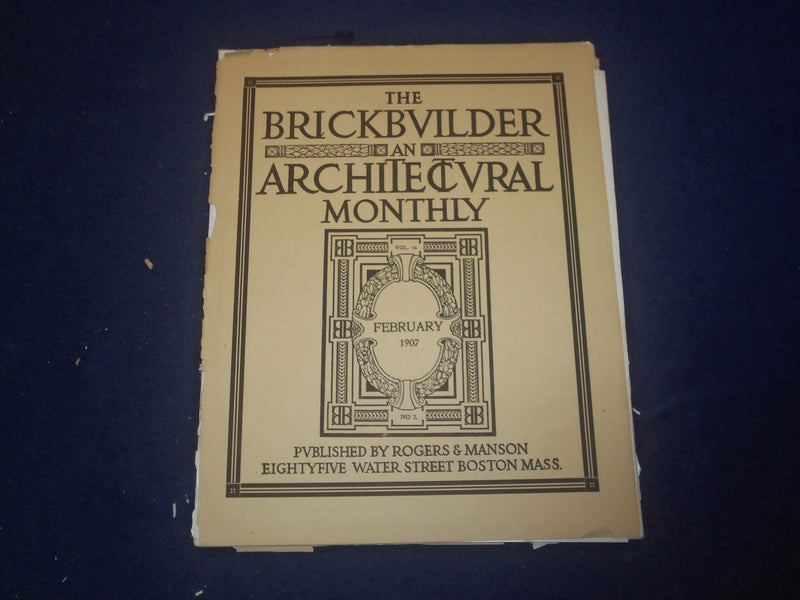 1907 FEBRUARY THE BRICKBUILDER MAGAZINE - AN ARCHITECTURAL MONTHLY - ST 528P