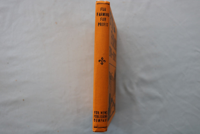 1912 FUR FARMING FOR PROFIT HARDCOVER BOOK - FUR NEWS PUBLISHING CO. - KD 9705
