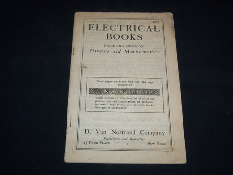 1914 ELECTRICAL BOOKS PHYSICS & MATHEMATICS - D. VAN NOSTRAND COMPANY - J 9029