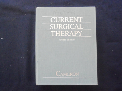 1992 CURRENT SURGICAL THERAPY HARDCOVER BOOK -4TH ED. -JOHN CAMERON MD.- KD 8894