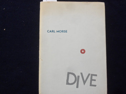 1970 DIVE SOFTCOVER BOOK BY CARL MORSE - POETRY - K 180