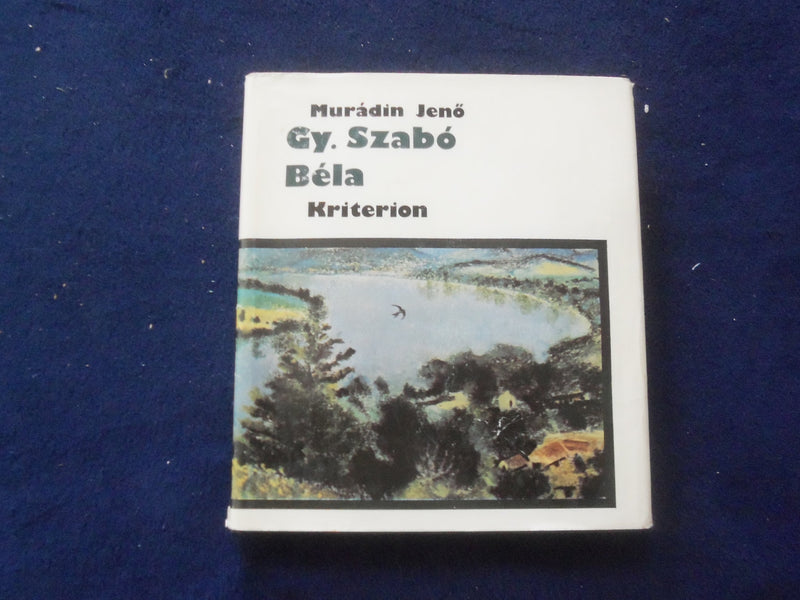 1980 GY. SZABO BELA HARDCOVER BOOK BY MURADIN JENO - HUNGARIAN TEXT - KD 8796