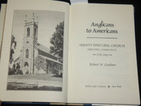 1982 ANGLICANS TO AMERICANS HARDCOVER BOOK BY ROBERT W. GARDNER - KD 6384
