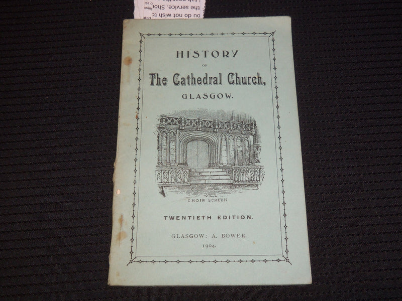 1904 HISTORY OF THE CATHEDRAL CHURCH BOOK - GLASGOW - 12TH EDITION - J 9520