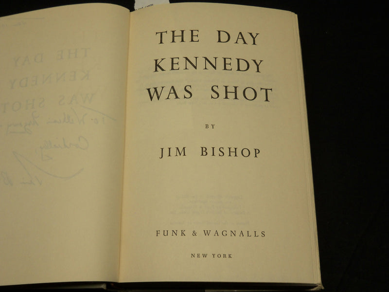 1968 THE DAY KENNEDY WAS SHOT BOOK INSCRIBED BY JIM BISHOP - BOOK CLUB - D 519