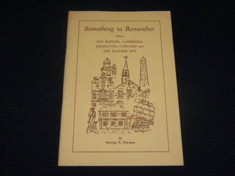 1953 SOMETHING TO REMEMBER SOFTCOVER BOOK - OLD BOSTON, CAMBRIDGE - J 7074