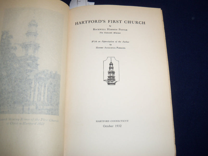 1932 HARTFORD'S FIRST CHURCH HARDCOVER BOOK BY ROCKWELL POTTER - KD 1417G