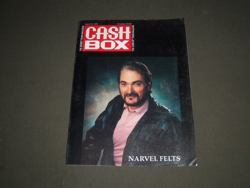 1991 MARCH 23 CASHBOX MAGAZINE - NARVEL FELTS COVER - SP 3558