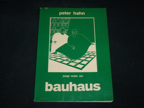 1979 JUNGE MALER AM BAUHAUS SOFTCOVER BOOK BY PETER HAHN - GERMAN - KD 6669