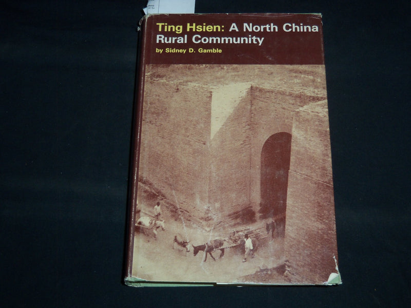 1954 TING HSIEN A NORTH CHINA RURAL COMMUNITY BOOK BY SIDNEY GAMBLE - KD 5981B