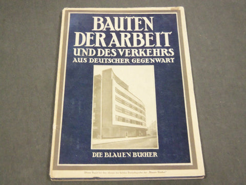 1929 BAUTEN DER ARBEIT UND DES VERKEHRS GERMAN SOFTCOVER BOOK - PHOTOS - J 2126