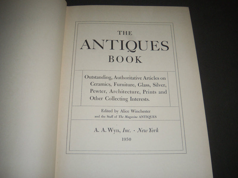 1950 THE ANTIQUES BOOK EDITED BY ALICE WONCHESTER - I 1001