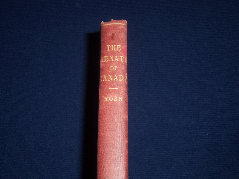 1914 THE SENATE OF CANADA BY SIR GEORGE ROSS BOOK - KD 2919A