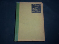 1916 CLOUDS AND SILVER HARDCOVER BOOK BY E. V. LUCAS - KD 6689