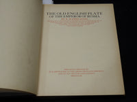 1909 THE OLD ENGLISH PLATE OF THE EMPEROR OF RUSSIA VOLUME - JONES - KD 944G