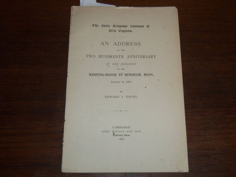 1882 HINGHAM MASSACHUSETTS MEETING HOUSE 250TH ANNIVERSARY ADDRESS - K 1182