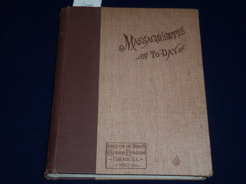 1892 MASSACHUSETTS OF TO-DAY WORLD'S COLUMBIAN EXPO AT CHICAGO VOLUME - KD 1952