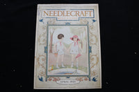 1927 APRIL NEEDLECRAFT MAGAZINE - A BEAUTIFULLY ILLUSTRATED COVER - E 9912