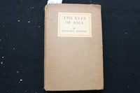 1918 THE EYES OF ASIA HARDCOVER BOOK BY RUDYARD KIPLING - KD 9470