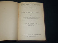 1883 HOW NOT TO TEACH AND LESSONS IN NUMBERS BOOK BY WM. M. GIFFIN - KD 2755C