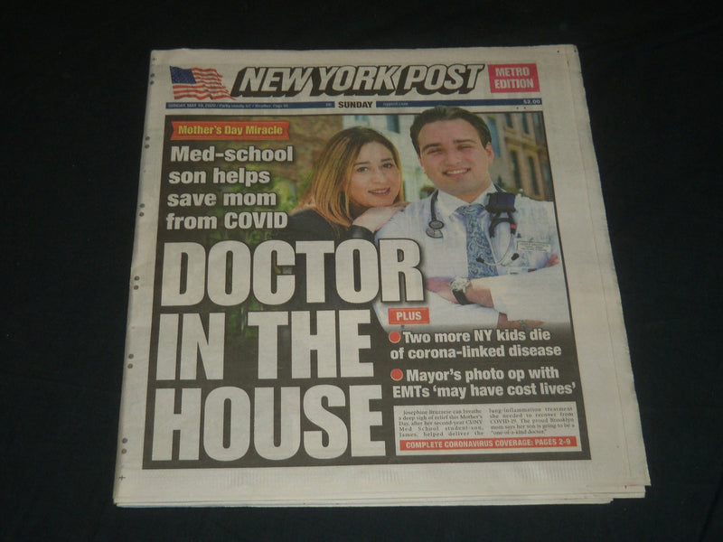 2020 MAY 10 NEW YORK POST NEWSPAPER - DOCTOR IN THE HOUSE - MOTHER'S DAY MIRACLE