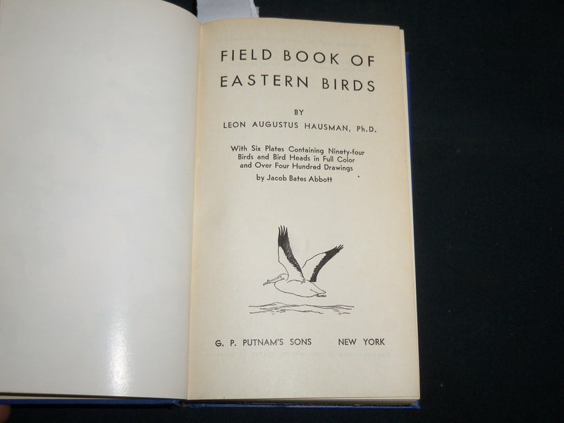1946 FIELD BOOK OF EASTERN BIRDS HARDCOVER BOOK BY LEON HAUSMAN - KD 7270