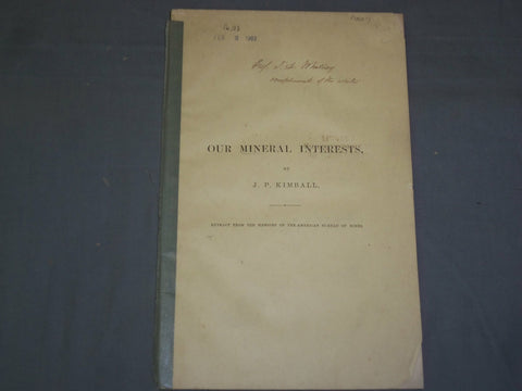 1800'S OUR MINERAL INTERESTS BY J. P. KIMBALL - J 4953