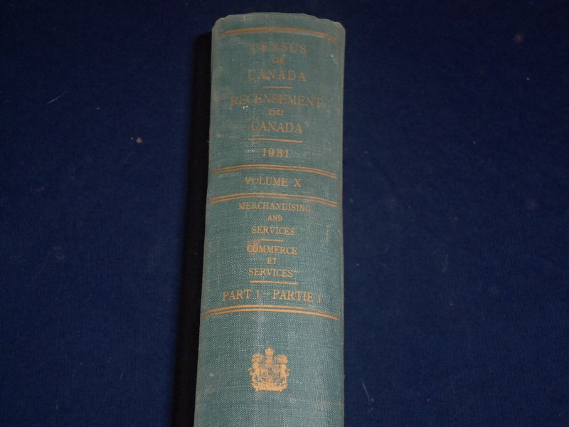 1931 SEVENTH CENSUS OF CANADA VOLUME 10 MERCHANDISING & SERVICE PART 1 - KD 2651