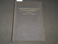 1946 THE HISTORY AND ROMANCE OF ELASTIC WEBBING BOOK - INSCRIBED - KD 4816