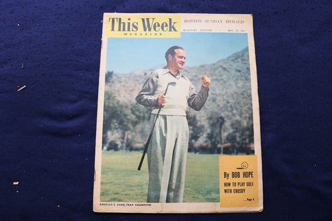 1947 MAY 25 THIS WEEK MAGAZINE - BOB HOPE COVER - E 22883