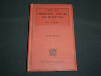 1944 AIDS TO ORTHOPAEDIC SURGERY AND FRACTURES BOOK BY I. E. ZIEVE - KD 7225