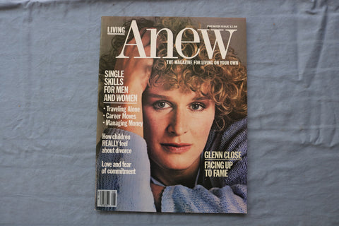 1984 LIVING ANEW MAGAZINE - GLENN CLOSE PREMIER ISSUE COVER - E 18729