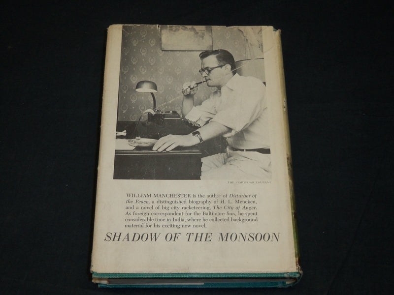 1956 SHADOW OF THE MONSOON BOOK INSCRIBED BY WILLIAM MANCHESTER FIRST EDN- D 423