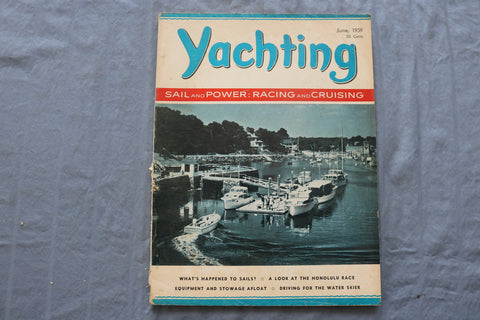 1959 JUNE YACHTING MAGAZINE - POWER AND SAIL: CRUISING AND RACING - E 9420