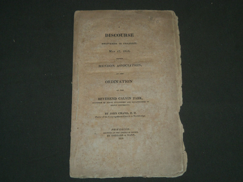 1815 MENDON ASSOCIATION ORDINATION REV. CALVIN PARK DISCOURSE BOOK - J 4748