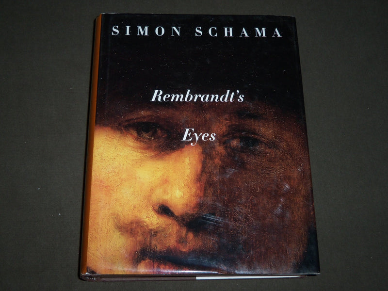 1999 REMBRANDTS EYES BOOK BY SIMON SCHAMA BOOK - FIRST EDITION - D 251