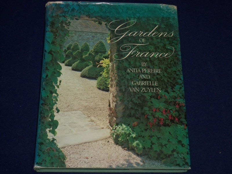 1983 GARDENS OF FRANCE BOOK BY ANITA PEREIRE AUTHOR INSCRIBED - PHOTOS - KD 2573