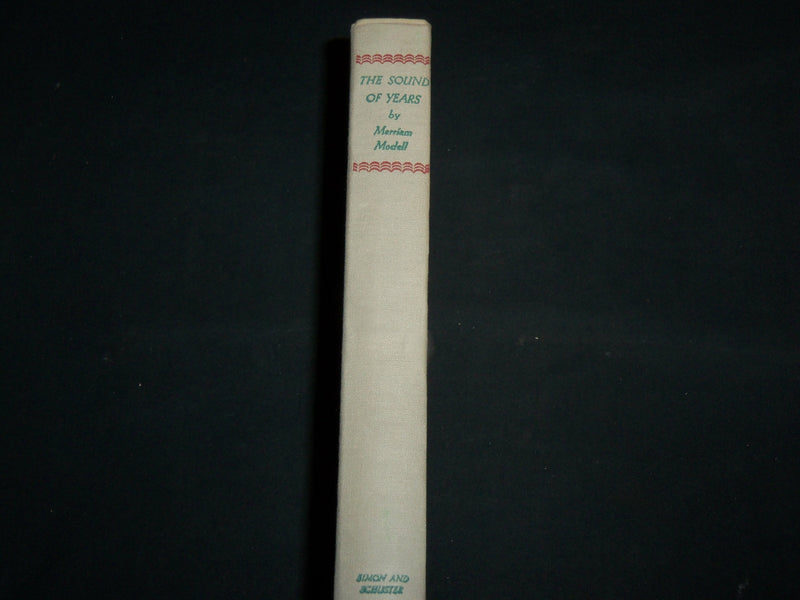 1946 THE SOUND OF YEARS HARDCOVER BOOK BY MERRIAM MODELL - KD 7264