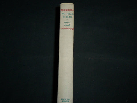 1946 THE SOUND OF YEARS HARDCOVER BOOK BY MERRIAM MODELL - KD 7264