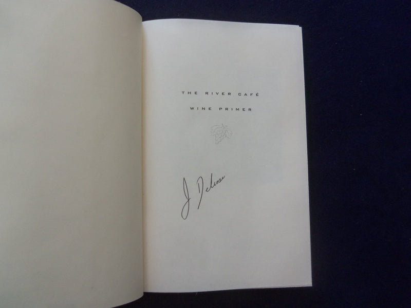 2000 RIVER CAFE WINE PRIMER HARDCOVER BOOK- AUTOGRAPHED BY J. DELISSIO - KD 8508