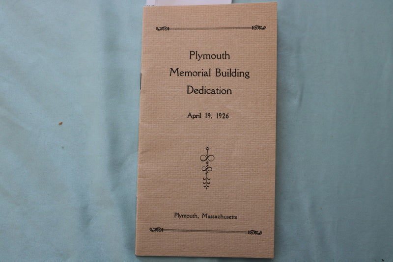 1926 APRIL 19 PLYMOUTH MEMORIAL BUIDLDING DEDICATION SOFTCOVER BOOKLET - K 3440