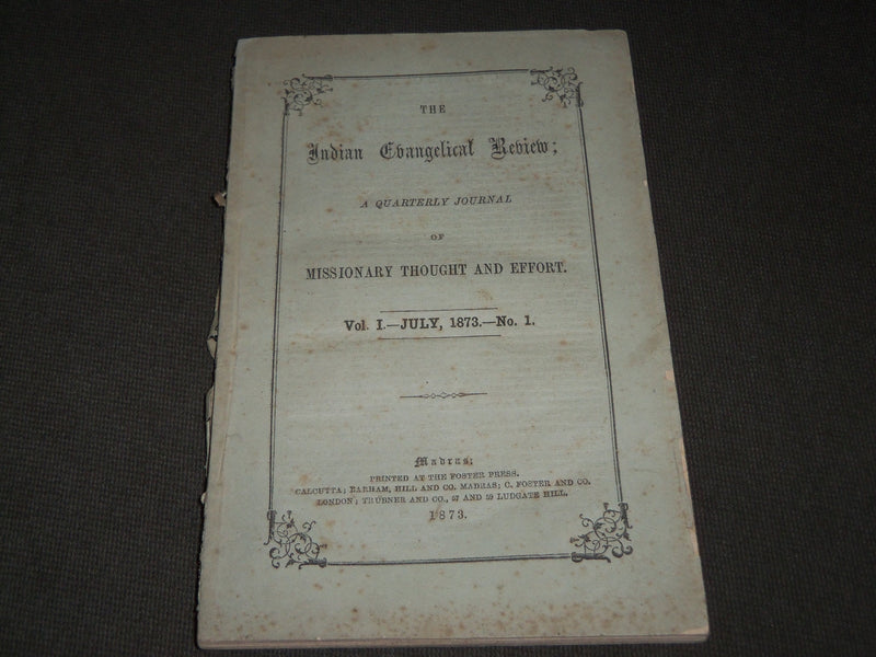 1873 JULY THE INDIAN EVANGELICAL REVIEW VOLUME 1 NO. 1 - MISSIONARY - J 2793
