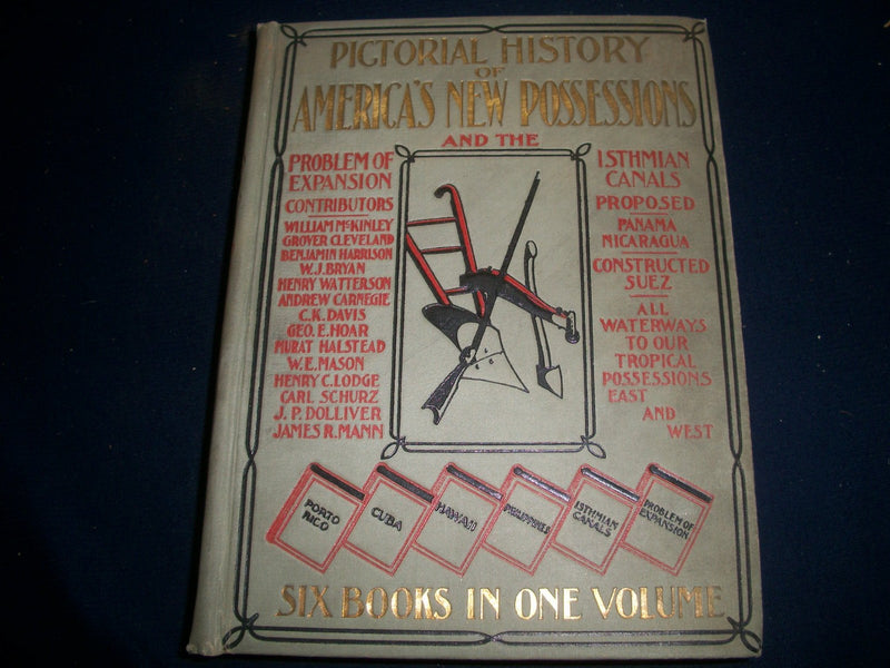 1899 PICTORIAL HISTORY OF AMERICA'S NEW POSSSESSIONS BY MURAT HALSTEED - KD 910W